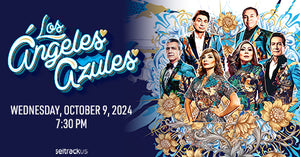 10/9/24 Los Ángeles Azules 7:30pm