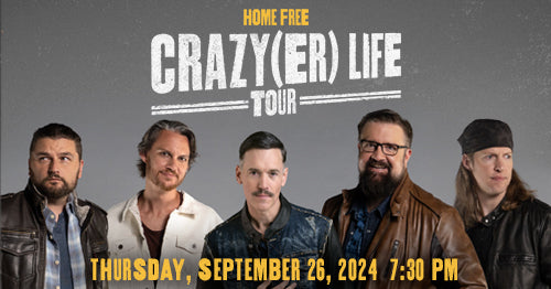 9/26/24 Home Free 7:30pm