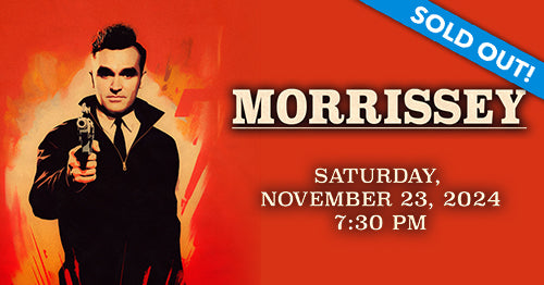 11/23/24 Morrissey 7:30pm