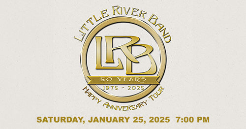 1/25/25 Little River Band 7:00 PM