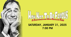 1/31/25 Richard Kind 7:00 PM