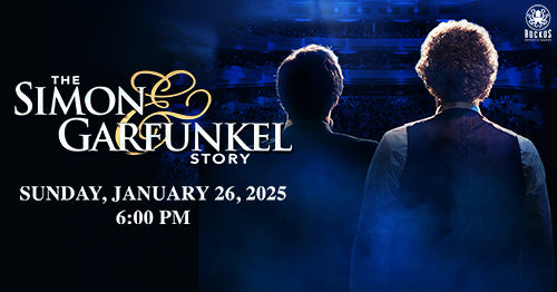 1/26/25 The Simon & Garfunkel Story 6:00pm