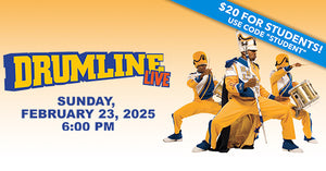 2/23/25 DRUMLine Live 6:00 PM