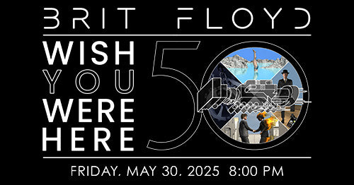 5/30/25 Brit Floyd 8:00PM