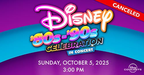 10/5/25 Disney's 80s-90s Celebration in Concert 3:00 PM