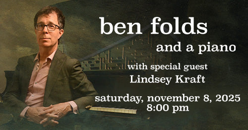 11/8/25 Ben Folds & A Piano 8:00 PM