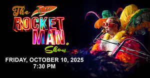 10/10/25 The Rocket Man Show 7:30 PM