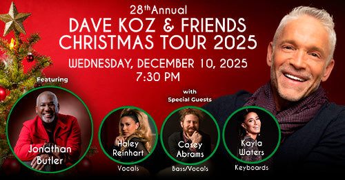 12/10/25 Dave Koz & Friends 7:30 PM