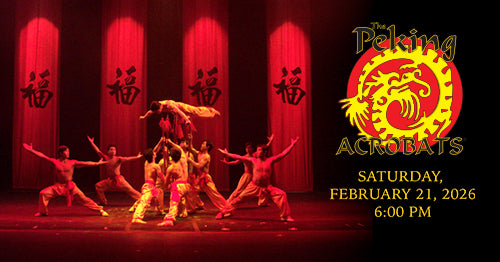 2/21/26 The Peking Acrobats 6:00 PM