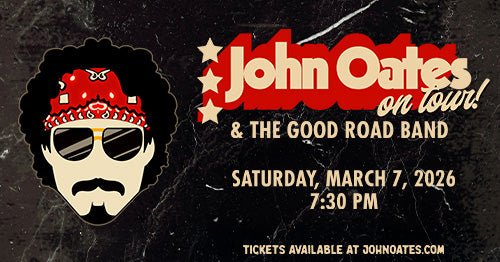 3/7/26 John Oates & The Good Road Band 7:30 PM