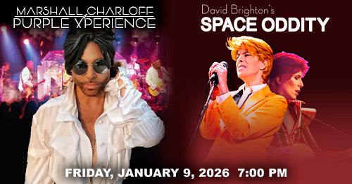 1/9/26 The Purple Xperience & Space Oddity 7:00PM