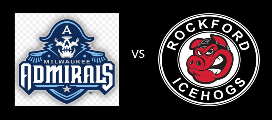 Rockford Ice Hogs vs. Milwaukee Admirals • FEB 7 • SAT 6 PM